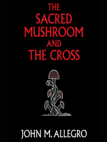 The_Sacred_Mushroom_and_the_Cross